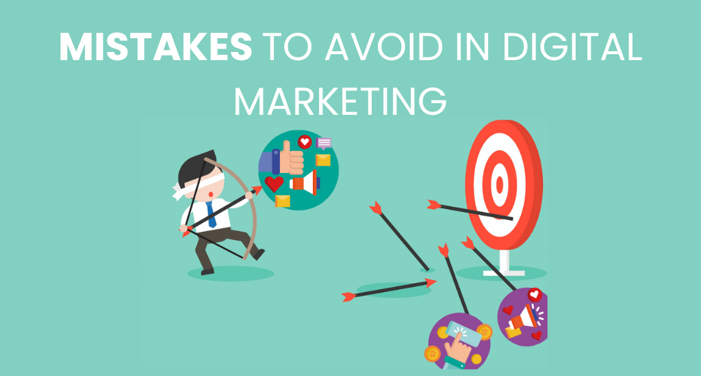 mistakes to avoid in digital marketing